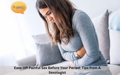 Ease Off Painful Sex Before Your Period: Tips from A Sexologist