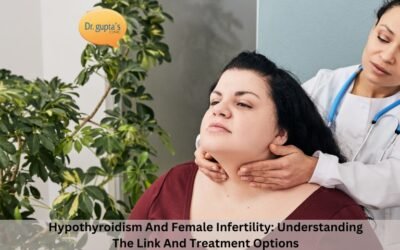 Hypothyroidism And Female Infertility: Understanding The Link And Treatment Options